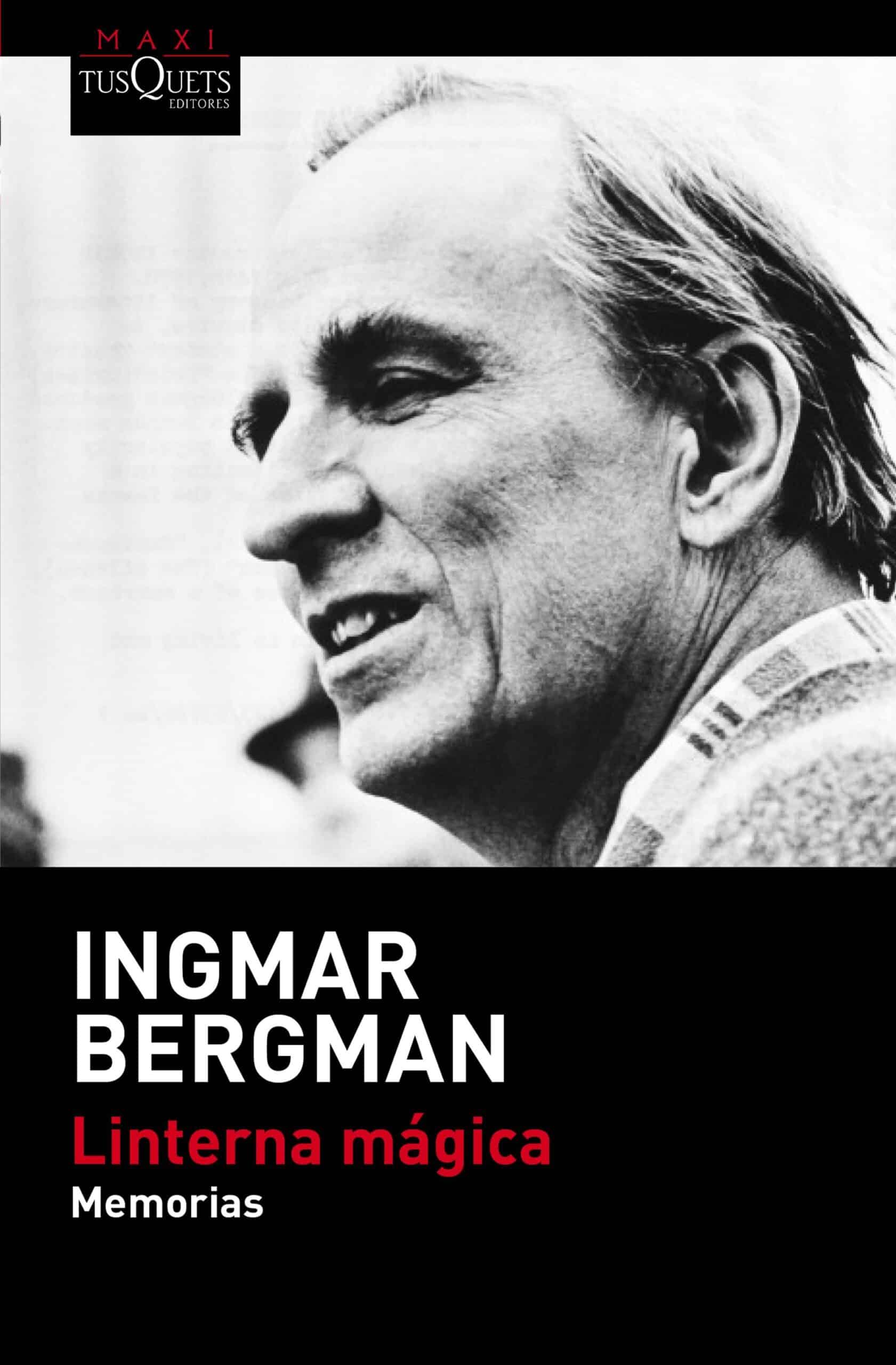 Linterna Mágica. Memorias, de Ingmar Bergman | Reseña